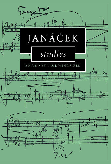 Janácek Studies (Hardback) 9780521573573
