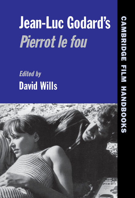 Jean-Luc Godard's Pierrot le Fou (Hardback) 9780521573757