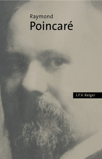 Raymond Poincaré (Hardback) 9780521573870