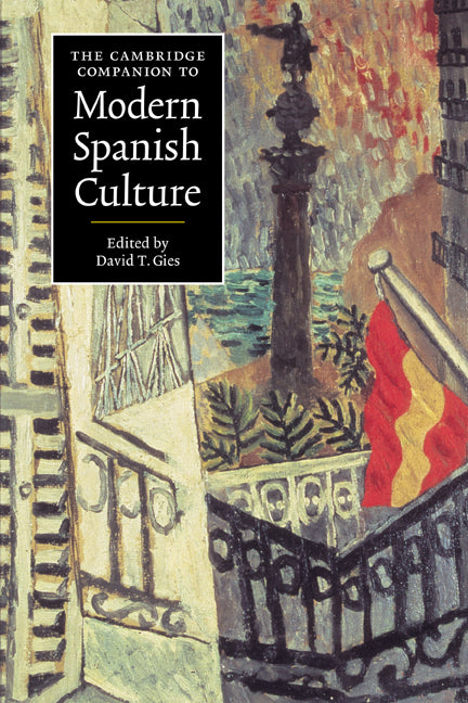 The Cambridge Companion to Modern Spanish Culture (Hardback) 9780521574082