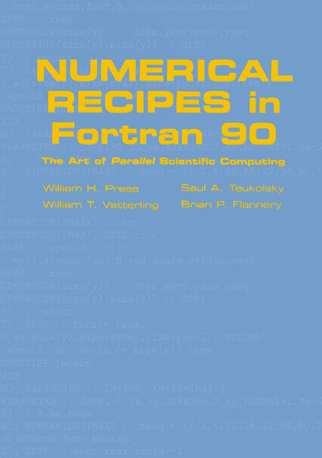 Numerical Recipes in Fortran 90: Volume 2, Volume 2 of Fortran Numerical Recipes; The Art of Parallel Scientific Computing (Hardback) 9780521574396