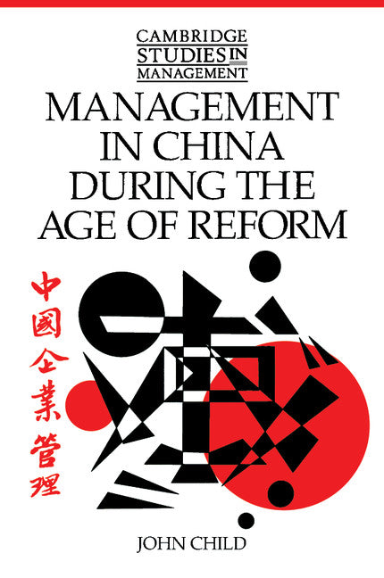 Management in China during the Age of Reform (Paperback) 9780521574662