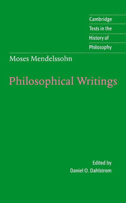 Moses Mendelssohn: Philosophical Writings (Paperback) 9780521574778