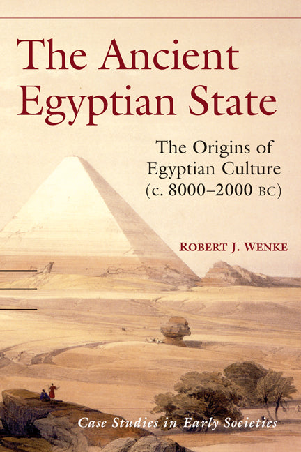 The Ancient Egyptian State; The Origins of Egyptian Culture (c. 8000–2000 BC) (Paperback) 9780521574877