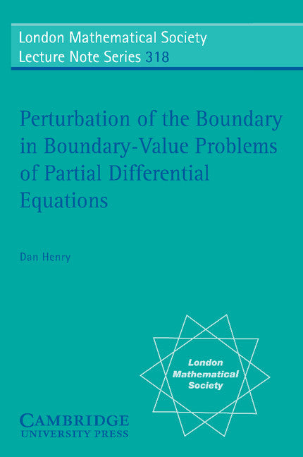 Perturbation of the Boundary in Boundary-Value Problems of Partial Differential Equations (Paperback) 9780521574914