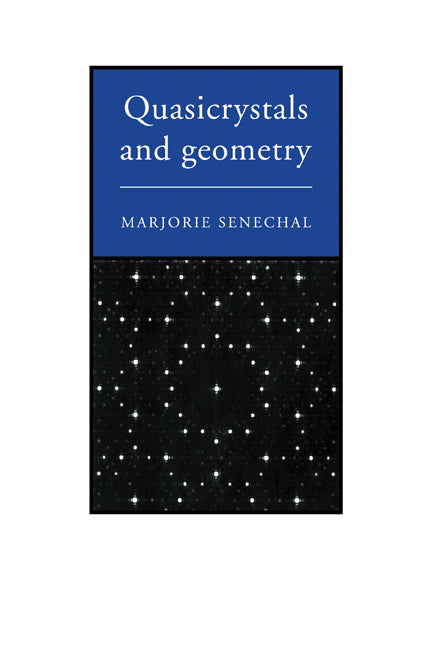 Quasicrystals and Geometry (Paperback) 9780521575416