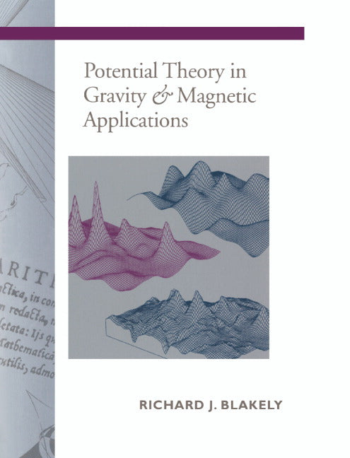 Potential Theory in Gravity and Magnetic Applications (Paperback) 9780521575478