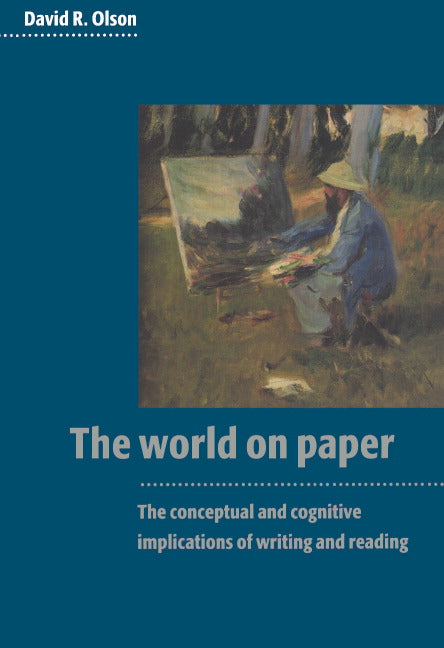 The World on Paper; The Conceptual and Cognitive Implications of Writing and Reading (Paperback) 9780521575584