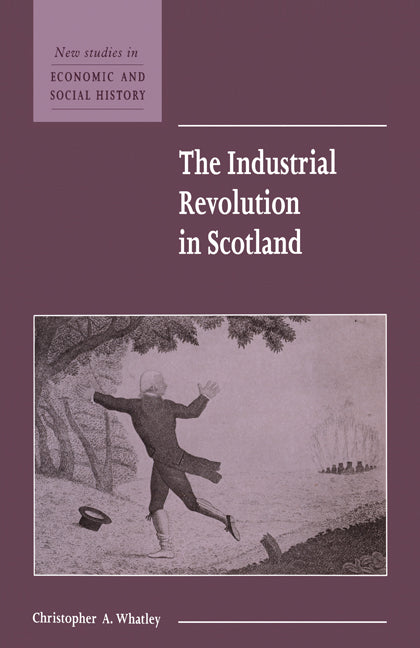 The Industrial Revolution in Scotland (Paperback) 9780521576437