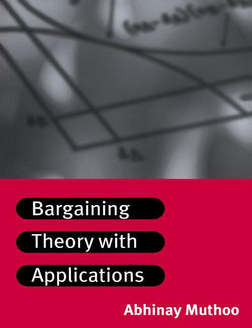 Bargaining Theory with Applications (Paperback) 9780521576475