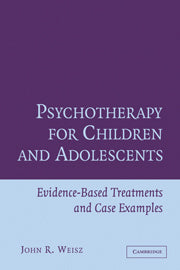 Psychotherapy for Children and Adolescents; Evidence-Based Treatments and Case Examples (Hardback) 9780521571951