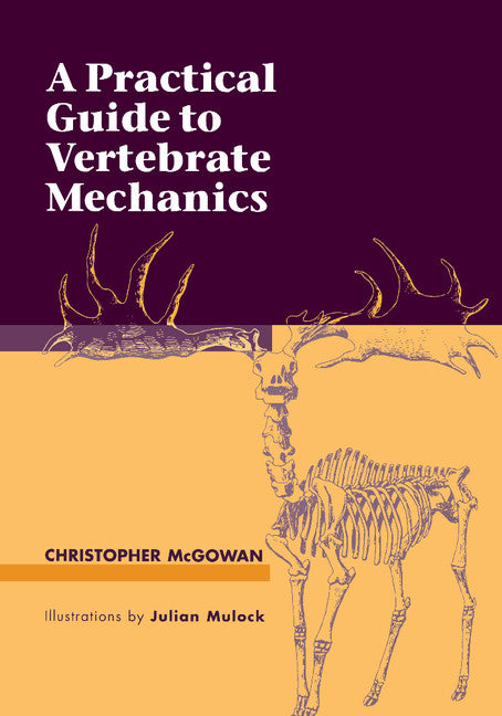 A Practical Guide to Vertebrate Mechanics (Paperback) 9780521576734