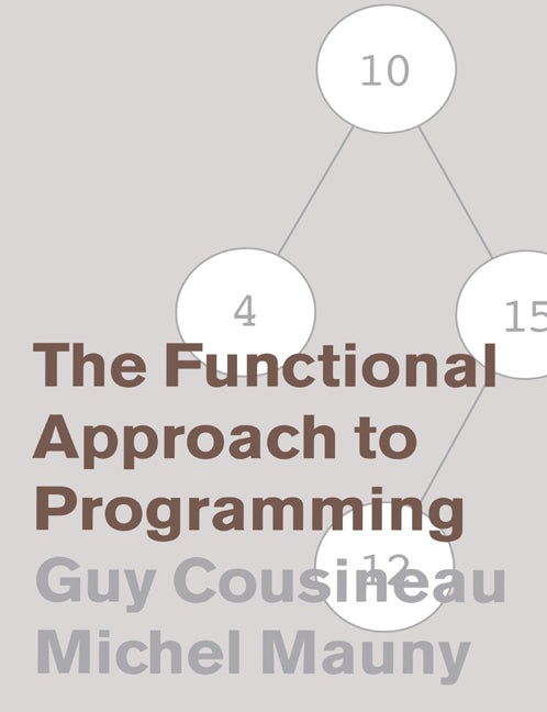 The Functional Approach to Programming (Paperback) 9780521576819