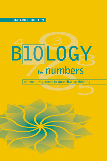 Biology by Numbers; An Encouragement to Quantitative Thinking (Paperback) 9780521576987