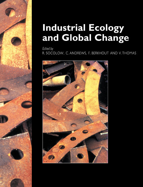 Industrial Ecology and Global Change (Paperback) 9780521577830