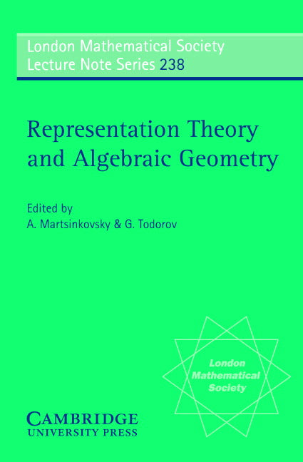 Representation Theory and Algebraic Geometry (Paperback) 9780521577892