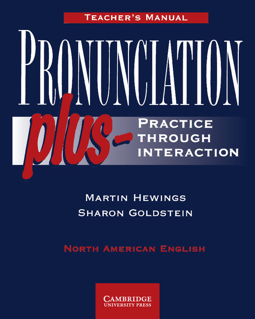 Pronunciation Plus Teacher's manual; Practice through Interaction (Paperback) 9780521577960