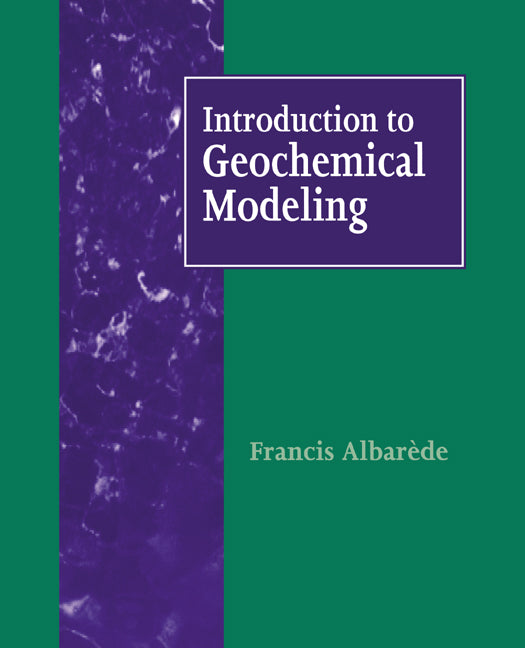 Introduction to Geochemical Modeling (Paperback) 9780521578042