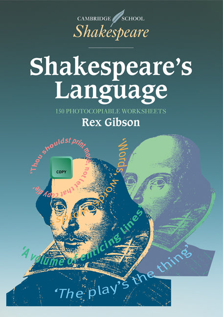 Shakespeare's Language 150 photocopiable worksheets () 9780521578110