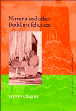 Nirvana and Other Buddhist Felicities (Paperback) 9780521578424