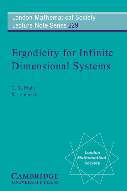 Ergodicity for Infinite Dimensional Systems (Paperback) 9780521579001