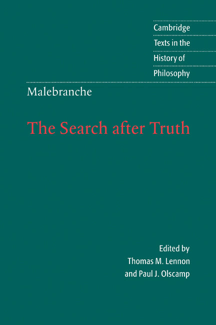 Malebranche: The Search after Truth; With Elucidations of The Search after Truth (Hardback) 9780521580045
