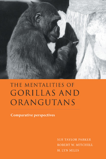 The Mentalities of Gorillas and Orangutans; Comparative Perspectives (Hardback) 9780521580274