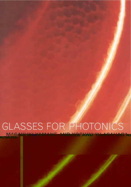 Glasses for Photonics (Hardback) 9780521580533