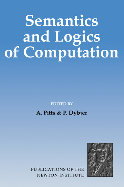 Semantics and Logics of Computation (Hardback) 9780521580571