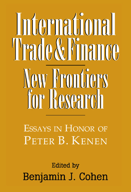 International Trade and Finance; New Frontiers for Research (Hardback) 9780521580861