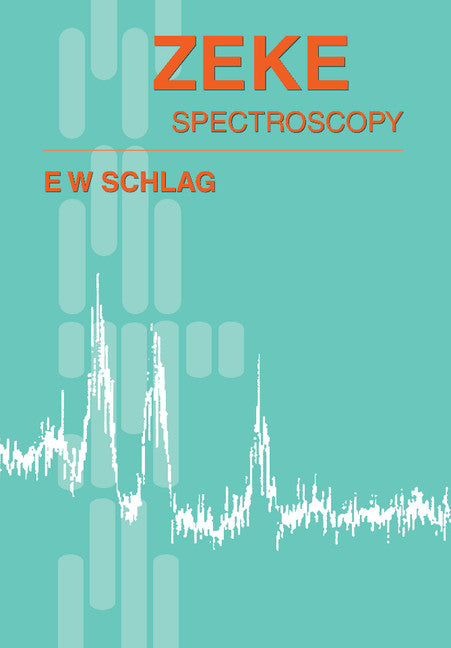 ZEKE Spectroscopy (Hardback) 9780521581288