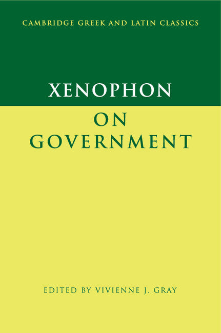 Xenophon on Government (Hardback) 9780521581547