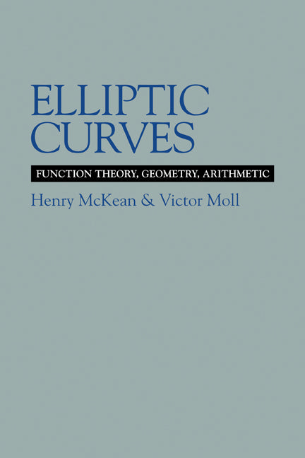 Elliptic Curves; Function Theory, Geometry, Arithmetic (Hardback) 9780521582285