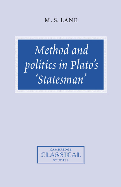 Method and Politics in Plato's Statesman (Hardback) 9780521582292