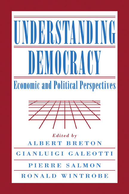 Understanding Democracy; Economic and Political Perspectives (Hardback) 9780521582360