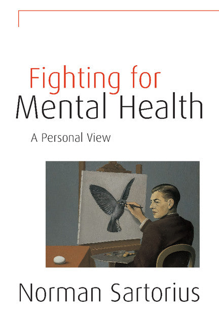 Fighting for Mental Health; A Personal View (Hardback) 9780521582438