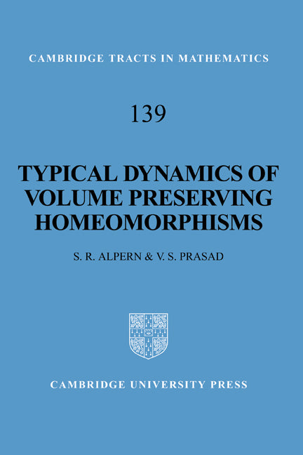 Typical Dynamics of Volume Preserving Homeomorphisms (Hardback) 9780521582872