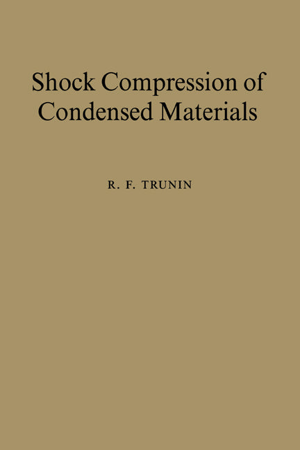 Shock Compression of Condensed Materials (Hardback) 9780521582902