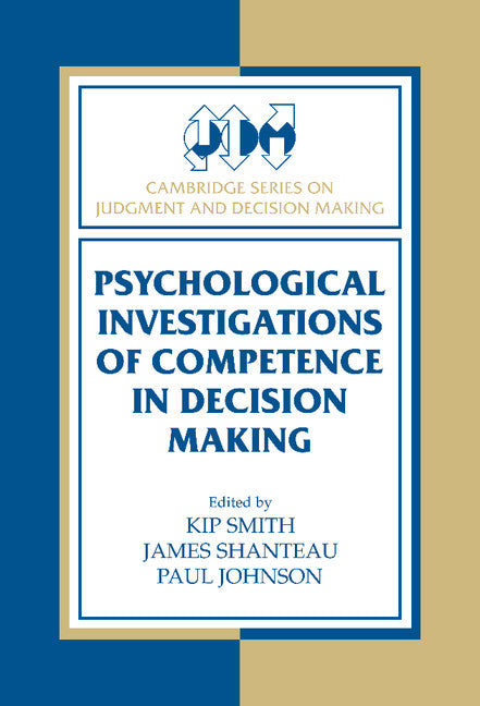 Psychological Investigations of Competence in Decision Making (Hardback) 9780521583060