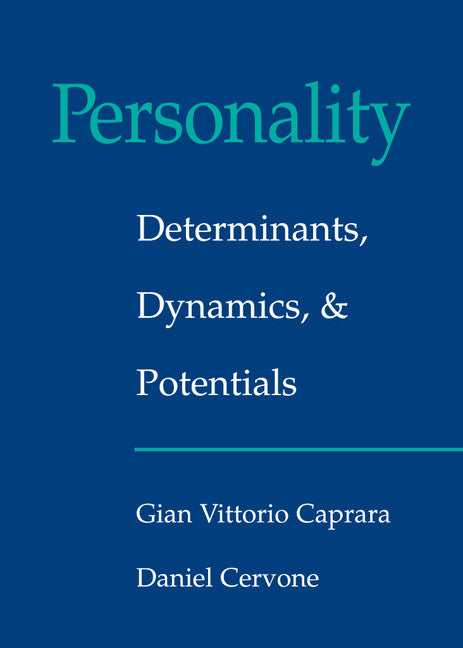 Personality: Determinants, Dynamics, and Potentials (Hardback) 9780521583107