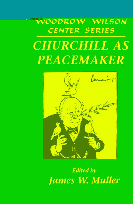 Churchill as Peacemaker (Hardback) 9780521583145