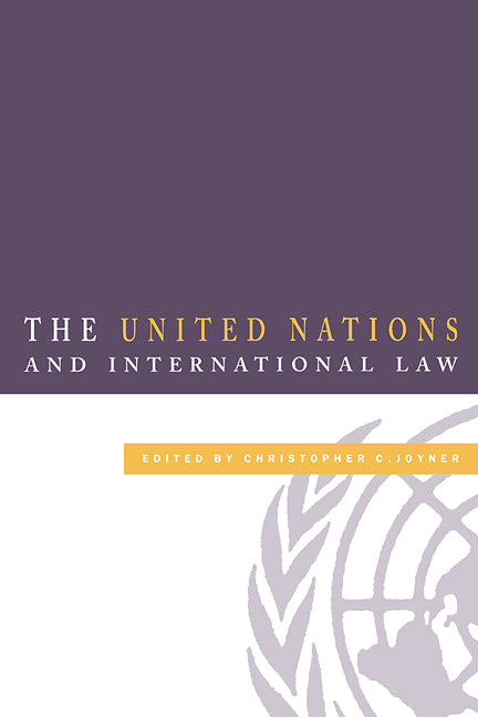 The United Nations and International Law (Hardback) 9780521583794