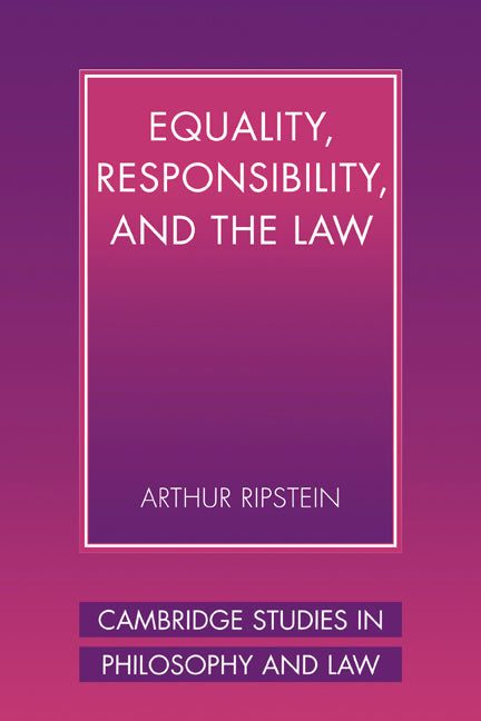 Equality, Responsibility, and the Law (Hardback) 9780521584524