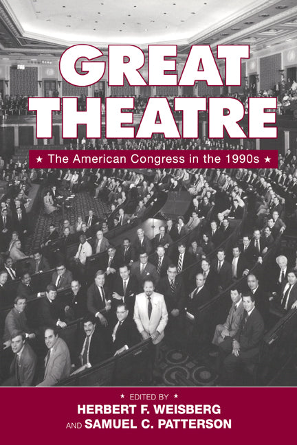 Great Theatre; The American Congress in the 1990s (Hardback) 9780521585187