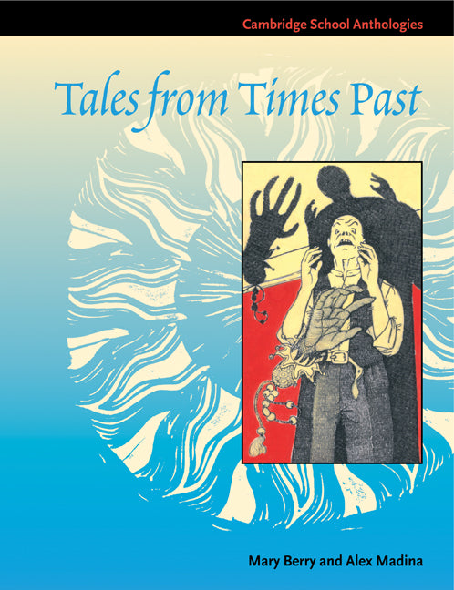 Tales from Times Past; Sinister Stories from the 19th Century (Paperback) 9780521585668