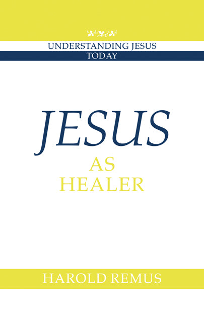 Jesus as Healer (Paperback) 9780521585743