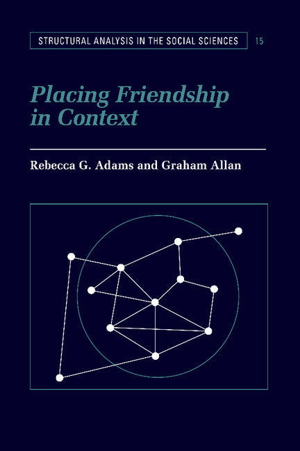 Placing Friendship in Context (Paperback) 9780521585897