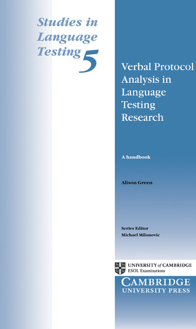 Verbal Protocol Analysis in Language Testing Research; A Handbook (Paperback) 9780521586351