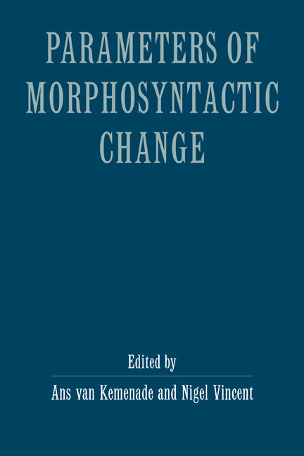 Parameters of Morphosyntactic Change (Paperback) 9780521586436