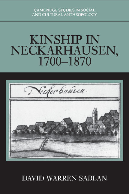 Kinship in Neckarhausen, 1700–1870 (Paperback) 9780521586573